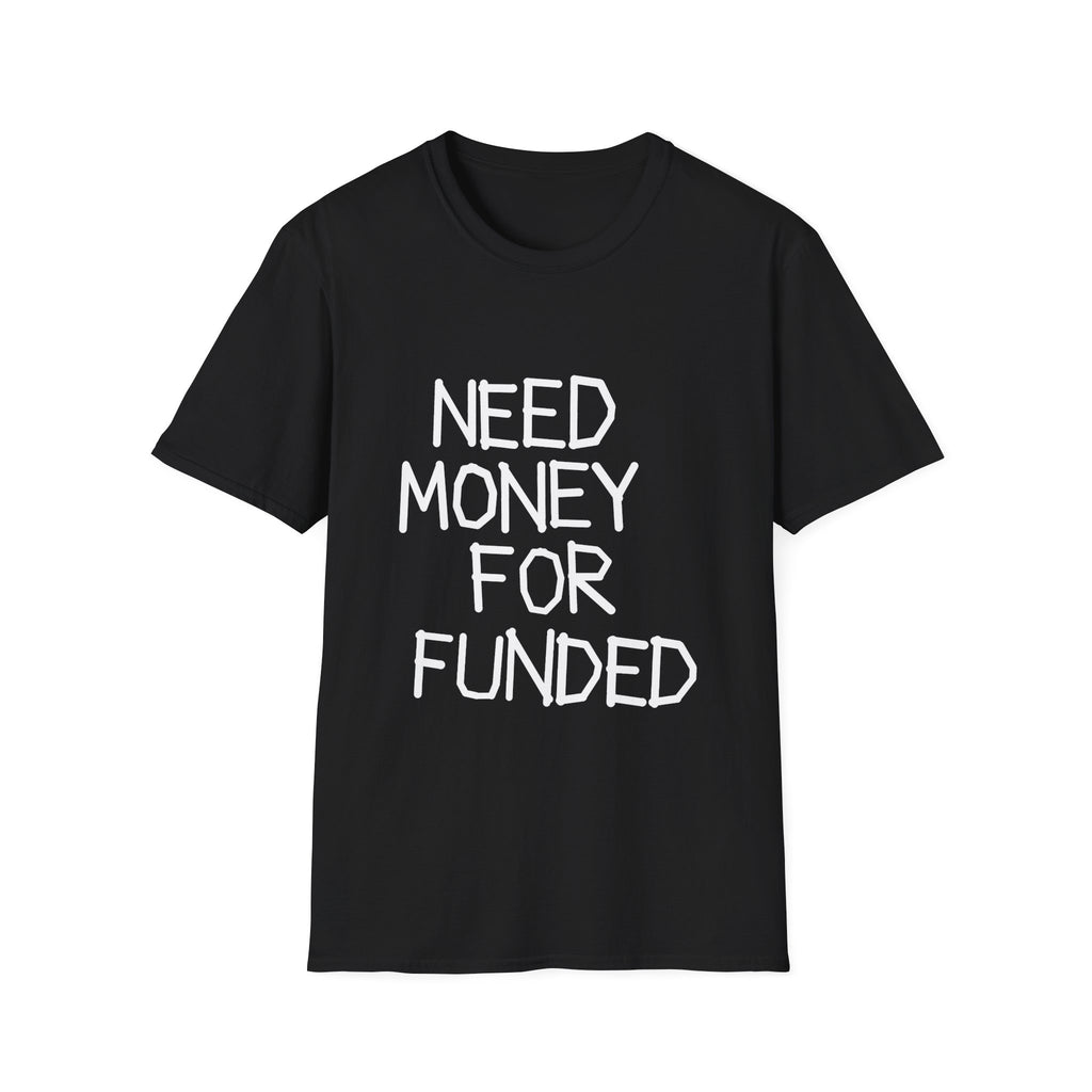 Need Money For Funded — Black